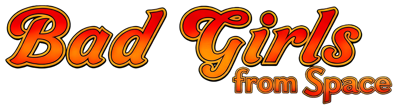 Bad Girls From Space - Clear Logo (World) - 1917x521