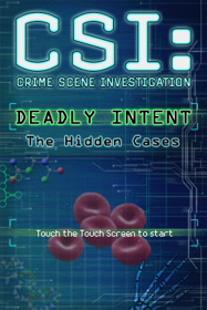 CSI: Deadly Intent: The Hidden Cases - Screenshot - Game Title (World) - 256x384