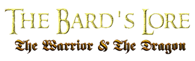The Bard's Lore: The Warrior & The Dragon - Clear Logo (World) - 557x175