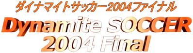 Dynamite Soccer 2004 Final - Clear Logo (Japan) - 4500x1245