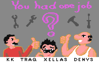 You Had One Job? - Screenshot - Game Title (World) - 320x200