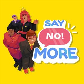 Say No! More - Square (World) - 800x800