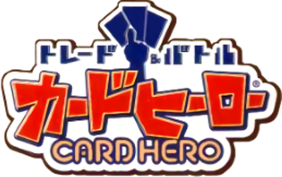 Trade & Battle: Card Hero - Clear Logo (Japan) - 259x163