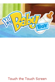 My Baby Boy - Screenshot - Game Title (North America) - 256x384