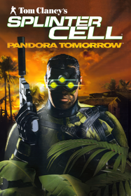 Tom Clancy's Splinter Cell: Pandora Tomorrow - Poster (World) - 600x900