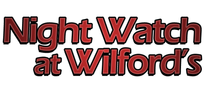 Night Watch at Wilford's - Clear Logo (World) - 640x322