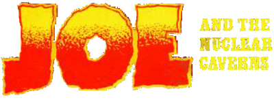 Joe and the Nuclear Caverns - Clear Logo (United Kingdom) - 370x136