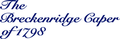 The Breckenridge Caper of 1798 - Clear Logo (North America) - 2400x789