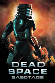 Dead Space: Sabotage - Box - Front - Reconstructed (North America) - 2048x3072
