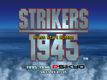 Strikers 1945 - Screenshot - Game Title (Japan) - 640x480