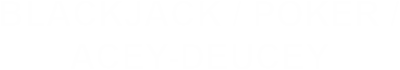 Blackjack / Poker / Acey-Deucey - Clear Logo (North America) - 400x70