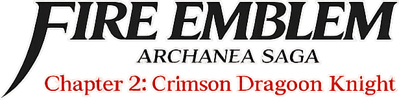 BS Fire Emblem: Akaneia Senki Hen: Dai-2-wa: Akai Ryuu Kishi - Clear Logo (World) - 615x154