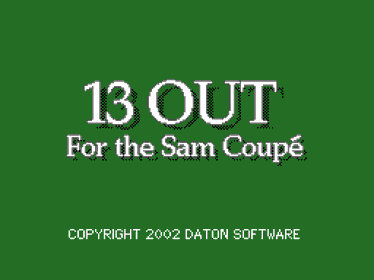 13 Out - Screenshot - Game Title (Europe) - 512x384