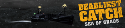 Deadliest Catch: Sea of Chaos - Banner (World) - 420x95