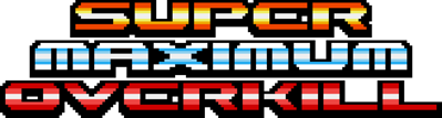 Super Maximum Overkill - Clear Logo (World) - 1640x440