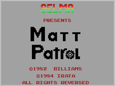 Matt Patrol - Screenshot - Game Title (World) - 256x192