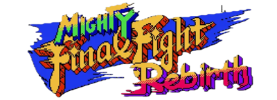 Mighty Final Fight Rebirth - Clear Logo (World) - 827x300