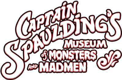 Captain Spaulding's Museum Of Monsters and Madmen - Clear Logo (World) - 1952x1290