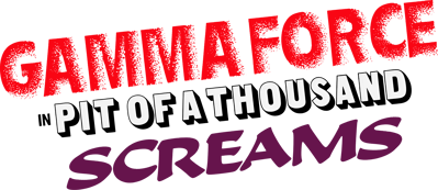 Gamma Force in Pit of a Thousand Screams - Clear Logo (North America) - 2400x1040