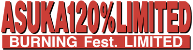 Asuka 120% Limited BURNING Fest. - Clear Logo (World) - 1500x395
