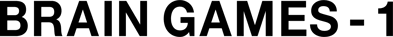 Brain Games-1 - Clear Logo (North America) - 2400x226