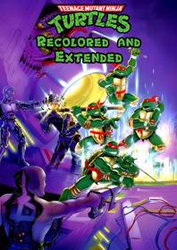 Teenage Mutant Ninja Turtles: Recolored & Extended (DreamTurtle Edition) - Fanart - Box - Front (World) - 1800x2550