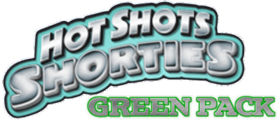 Hot Shots Shorties: Green Pack - Clear Logo (North America) - 758x329