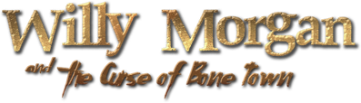 Willy Morgan and the Curse of Bone Town - Clear Logo (World) - 983x282