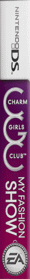 Charm Girls Club: My Fashion Show - Box - Spine (North America) - 89x829