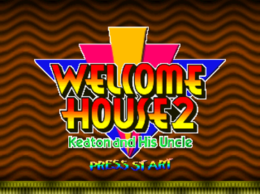 Welcome House 2: Keaton and His Uncle - Screenshot - Game Title (Japan) - 640x480