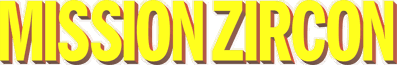 Mission Zircon - Clear Logo (Europe) - 2400x393