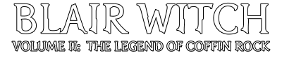 Blair Witch Volume II: The Legend of Coffin Rock - Clear Logo (World) - 400x83