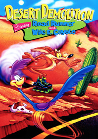 Desert Demolition Starring Road Runner and Wile E. Coyote - Fanart - Box - Front (World) - 1800x2550