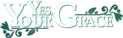 Yes, Your Grace - Clear Logo (World) - 4766x1484