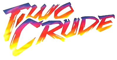 Two Crude - Clear Logo (World) - 1200x620