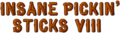 Insane Pickin' Sticks VIII - Clear Logo (World) - 2170x611