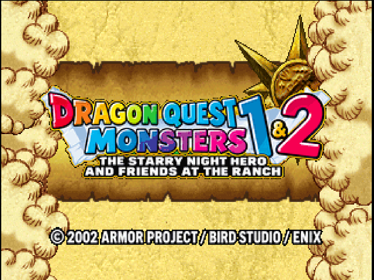 Dragon Quest Monsters 1・2: Hoshifuri no Yuusha to Bokujou no Nakamatachi - Screenshot - Game Title (United States) - 640x480