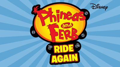 Phineas and Ferb: Ride Again - Banner (World) - 1280x720