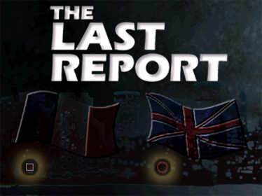 The Last Report - Screenshot - Game Title (Europe) - 640x480