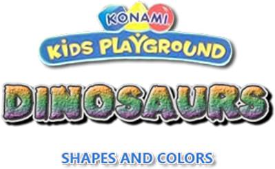 Konami Kids Playground: Dinosaurs: Shapes & Colors - Clear Logo (North America) - 275x169