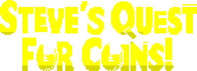 Steve's Quest for Coins! - Clear Logo (Europe) - 284x102