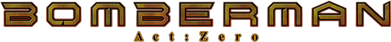 Bomberman: Act Zero - Clear Logo (World) - 847x91