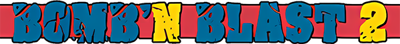 Bomb'n Blast 2 - Clear Logo (World) - 600x66