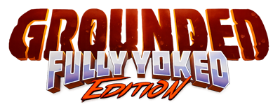 Grounded: Fully Yoked Edition - Clear Logo (North America) - 1413x553