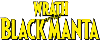 Wrath of the Black Manta - Clear Logo (North America) - 2500x1017