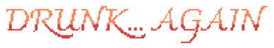 Drunk... Again - Clear Logo (World) - 1063x187