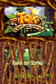 Tak: The Great Juju Challenge - Screenshot - Game Title (World) - 256x384