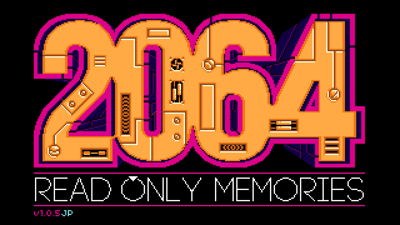 2064: Read Only Memories: Integral - Screenshot - Game Title (Japan) - 1280x720
