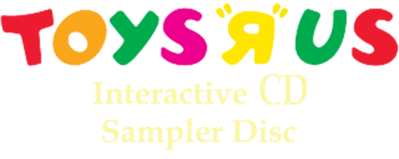 Toys R Us: Interactive CD Sampler Disc - Clear Logo (North America) - 600x239