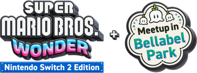 Super Mario Bros. Wonder: Nintendo Switch 2 Edition + Meetup in Bellabel Park - Clear Logo (World) - 733x274